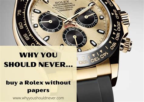 would you buy a rolex without papers|sell my rolex without papers.